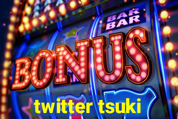 twitter tsuki